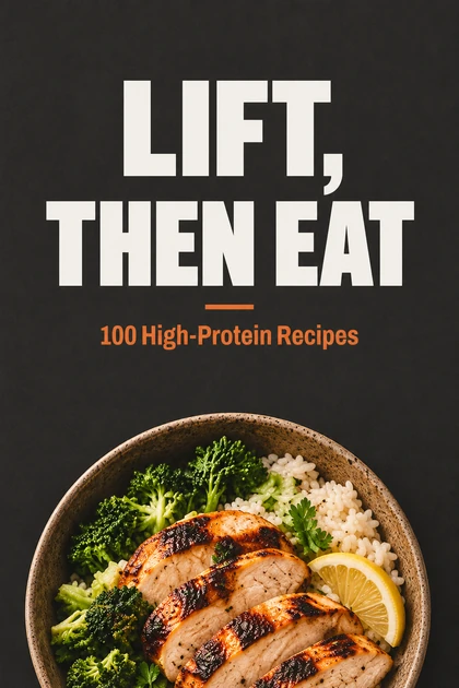 Cover of the Armday cookbook: Lift, Then Eat. 100 High-Protein Recipes.